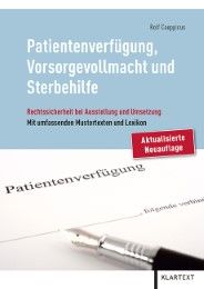 Patientenverfügung, Vorsorgevollmacht und Sterbehilfe Coeppicus, Rolf 9783837515268