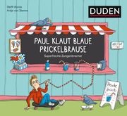 Paul klaut blaue Prickelbrause - Superfreche Zungenbrecher Korda, Steffi 9783411726554