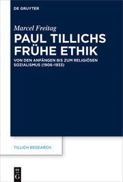 Paul Tillichs frühe Ethik Freitag, Marcel 9783110795769