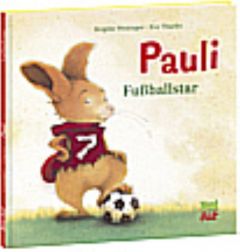 Pauli - Fußballstar Weninger, Brigitte 9783314102233