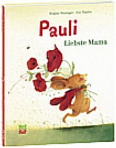 Pauli - Liebste Mama Weninger, Brigitte 9783314101717