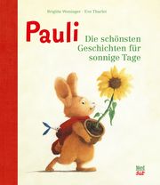 Pauli. Die schönsten Geschichten für sonnige Tage Weninger, Brigitte 9783314107153