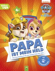 PAW Patrol - Papa ist mein Held Harker, Jillian 9783849942588