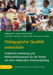 Pädagogische Qualität entwickeln Wolfgang Tietze/Susanne Viernickel 9783868921311