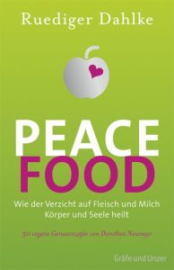 Peace Food Dahlke, Ruediger 9783833822865