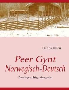 Peer Gynt. Ibsen, Henrik/Morgenstern, C 9783939703044