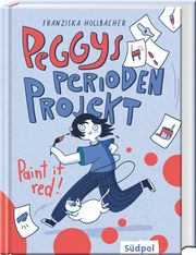 Peggys Perioden-Projekt - Paint it red! Höllbacher, Franziska 9783965942752