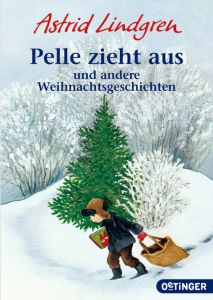 Pelle zieht aus und andere Weihnachtsgeschichten Lindgren, Astrid 9783841505613