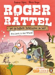 Penguin JUNIOR - Einfach selbst lesen: Roger Rättel und die heißeste Detektivschule der Welt - Ein Loch in der Wüste Hüging, Andreas 9783328302230