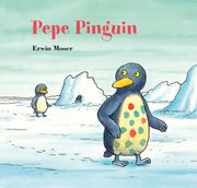 Pepe Pinguin Moser, Erwin 9783314107061