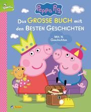 Peppa Pig: Das große Buch mit den besten Geschichten Korda, Steffi 9783845118963