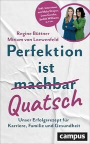 Perfektion ist Quatsch Loewenfeld, Miriam von/Büttner, Regine 9783593519241