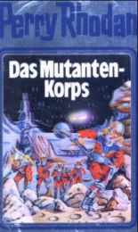 Perry Rhodan - Das Mutanten-Korps William Voltz 9783811806498