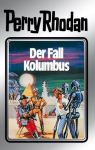 Perry Rhodan - Der Fall Kolumbus William Voltz 9783811820180