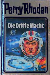 Perry Rhodan - Die Dritte Macht William Voltz 9783811806474