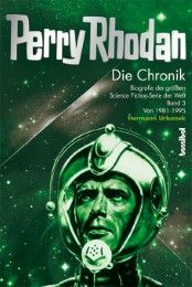 Perry Rhodan: Die Chronik 3 Urbanek, Hermann 9783854453420