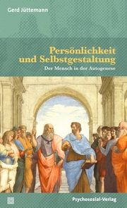 Persönlichkeit und Selbstgestaltung Jüttemann, Gerd 9783837933178