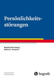 Persönlichkeitsstörungen Renneberg, Babette/Herpertz, Sabine C 9783801725082