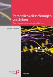 Persönlichkeitsstörungen verstehen Sachse, Rainer (Prof. Dr.) 9783966050791