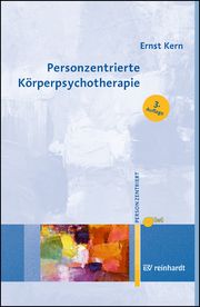 Personzentrierte Körperpsychotherapie Kern, Ernst 9783497031252
