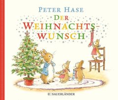 Peter Hase - Der Weihnachtswunsch Potter, Beatrix 9783737355834