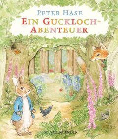 Peter Hase: Ein Guckloch-Abenteuer Potter, Beatrix 9783737355537