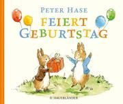 Peter Hase feiert Geburtstag Potter, Beatrix 9783737359092