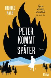 Peter kommt später Raab, Thomas 9783462007268