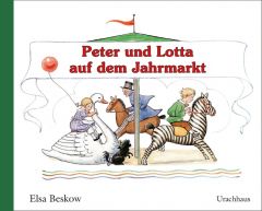 Peter und Lotta auf dem Jahrmarkt Beskow, Elsa 9783825179618