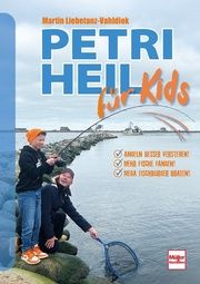 Petri Heil für Kids Liebetanz-Vahldiek, Martin 9783275023288