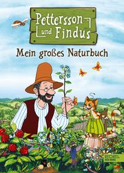 Pettersson und Findus - Mein großes Naturbuch Nordqvist, Sven 9783961292011