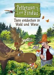 Pettersson und Findus - Tiere entdecken in Wald und Wiese Nordqvist, Sven 9783961291687