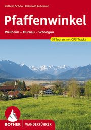 Pfaffenwinkel Schön, Kathrin/Lehmann, Reinhold 9783763347698