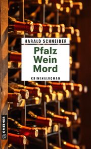 Pfalz Wein Mord Schneider, Harald 9783839207215