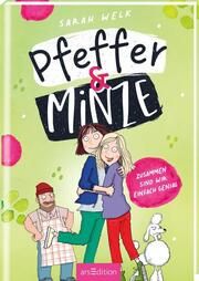 Pfeffer & Minze - Zusammen sind wir einfach genial (Pfeffer & Minze 3) Welk, Sarah 9783845846071