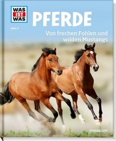 Pferde - Von frechen Fohlen und wilden Mustangs Behling, Silke 9783788620301