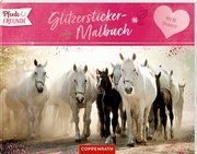 Pferdefreunde - Glitzersticker-Malbuch Philipp Roß/Christiane Slawik 9783649639275