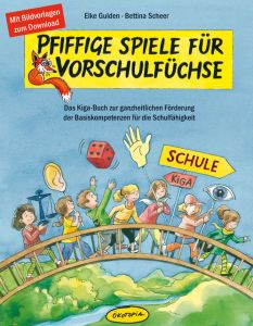 Pfiffige Spiele für Vorschulfüchse Gulden, Elke/Scheer, Bettina 9783867022200
