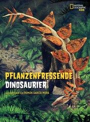 Pflanzenfressende Dinosaurier. Das Entdeckerbuch für kleine Dino-Forscher Garcia Mora, Roman 9788863126068