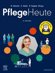 Pflege Heute +E-Book Nicole Menche/Christine Keller/Brigitte Teigeler 9783437267796
