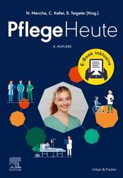 Pflege Heute kleine Ausgabe + E-Book Elsevier GmbH/Nicole Menche/Christine Keller u a 9783437281457