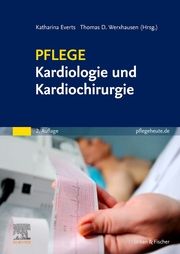 PFLEGE Kardiologie und Kardiochirurgie Katharina Everts/Thomas D Werxhausen 9783437250170