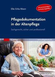 Pflegedokumentation in der Altenpflege Rösen, Elke Erika 9783437279546