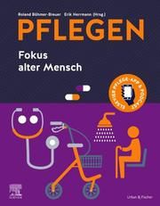 PFLEGEN Fokus Alter Mensch Roland Böhmer-Breuer/Erik Herrmann 9783437285219