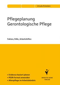 Pflegeplanung Gerontologische Pflege Kriesten, Ursula 9783899934687