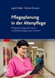 Pflegeplanung in der Altenpflege Völkel, Ingrid/Ehmann, Marlies 9783437479458