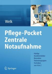 Pflege-Pocket: Zentrale Notaufnahme Welk, Ina 9783642210082