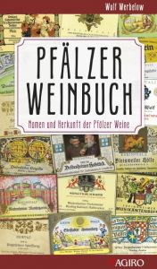 Pfälzer Weinbuch Werbelow, Wulf 9783939233701