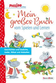 Philipp die Maus - Mein großes Buch vom Spielen und Lernen Landa, Norbert 9783963040245