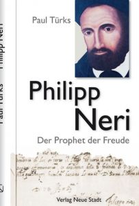 Philipp Neri Türks, Paul (Dr.) 9783734610332